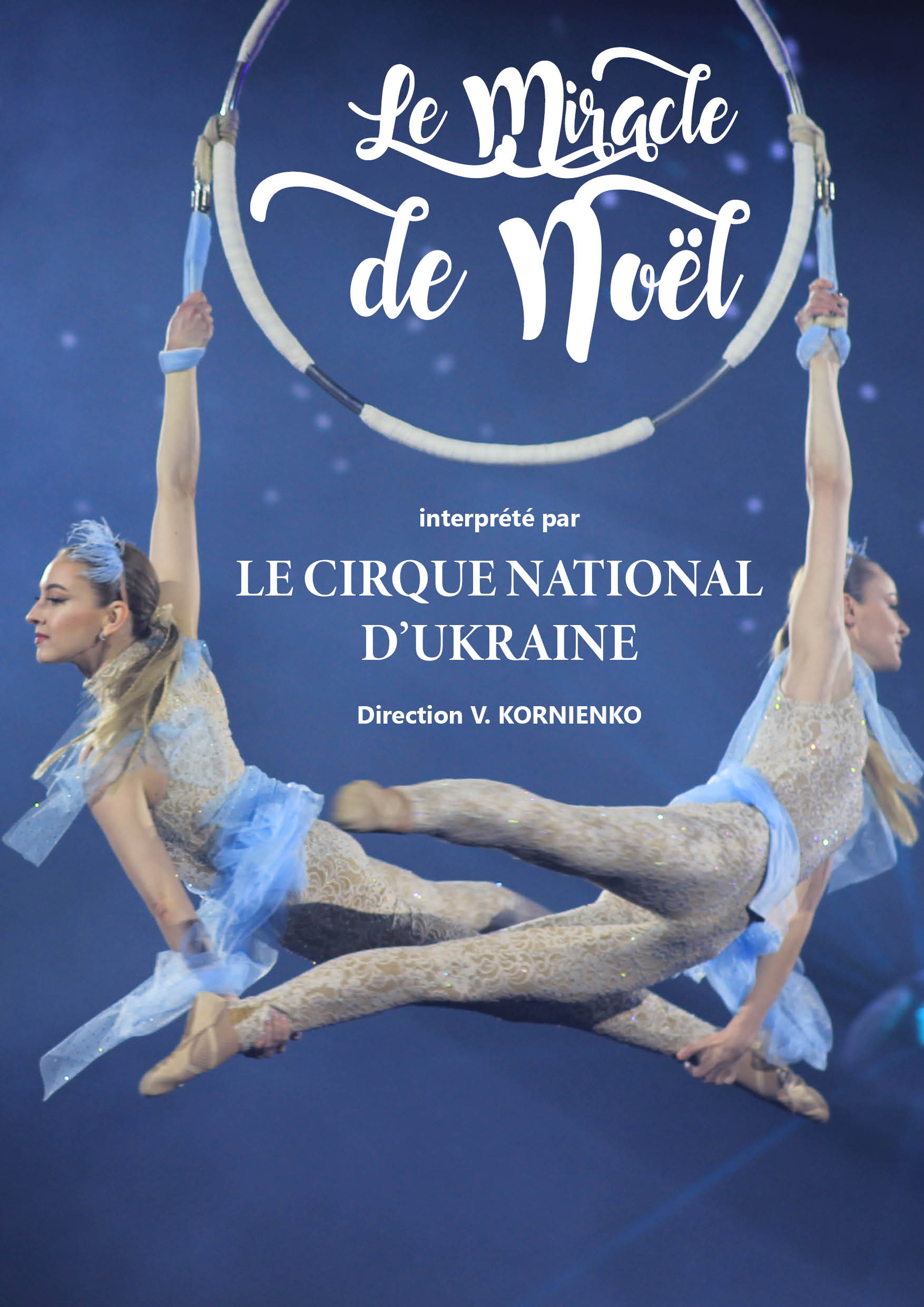 "Le Miracle de Noël" par le Cirque National d'Ukraine 